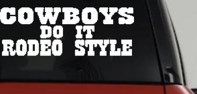 Cowboys Do It Rodeo Style Western or Farm Car or Truck Window Vinyl Decal Sticker