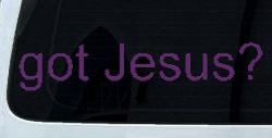 Got Jesus Christian Car or Truck Window Decal Sticker (Violet)