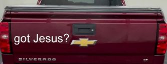 Got Jesus Christian Car or Truck Window Decal Sticker (White)