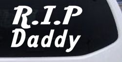 RIP Daddy Car or Truck Window Decal Sticker