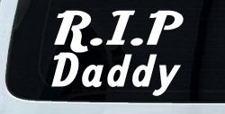 RIP Daddy Car or Truck Window Decal Sticker