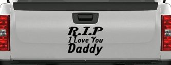 RIP I Love You Daddy Car or Truck Window Decal Sticker (Black)