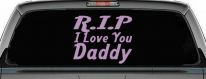 RIP I Love You Daddy Car or Truck Window Decal Sticker (Lilac)