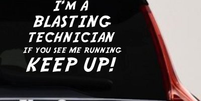 Blasting Technician Running Decal Funny Car Truck Sticker Vinyl