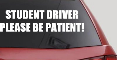 Student Driver Please Be Patient Car Truck Window Vinyl Decal Sticker