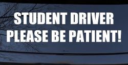 Student Driver Please Be Patient Car or Truck Window Decal Sticker