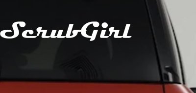 Scrub Girl Car Truck Window Decal Sticker Vinyl Graphic Fun Auto Decor