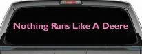 Nothing Runs Like A Deere Car or Truck Window Decal Sticker (Pink)