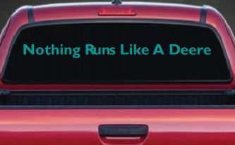 Nothing Runs Like A Deere Car or Truck Window Decal Sticker (Turquoise)