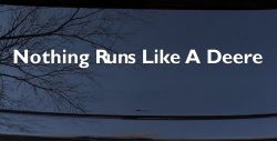 Nothing Runs Like A Deere Car or Truck Window Decal Sticker