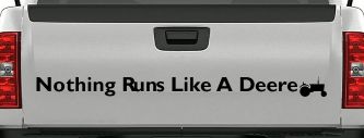Nothing Runs Like A Deere w Tractor Car or Truck Window Decal Sticker (Black)