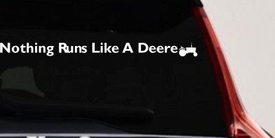Nothing Runs Like A Deere Tractor Car Truck Window Vinyl Decal Sticker