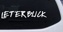 LET 'ER BUCK Car or Truck Window Decal Sticker