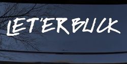 LET 'ER BUCK Car or Truck Window Decal Sticker