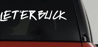 LET 'ER BUCK Car or Truck Window Vinyl Decal Sticker