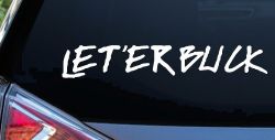 LET 'ER BUCK Car or Truck Window Decal Sticker