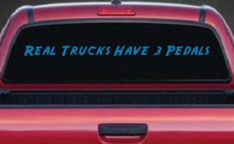 Real Trucks Have Three Pedals Car or Truck Window Decal Sticker (Blue)