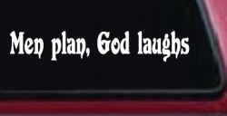 Men Plan God Laughs Christian Car or Truck Window Decal Sticker
