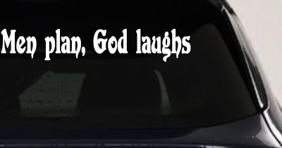 Men Plan God Laughs Christian Car or Truck Window Vinyl Decal Sticker