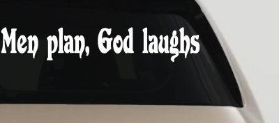 Men Plan God Laughs Christian Car or Truck Window Vinyl Decal Sticker