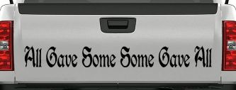 All Gave Some Some Gave All Military Car or Truck Window Decal Sticker (Black)