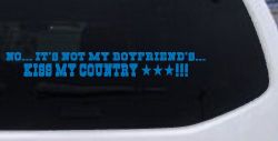 No It's Not My Boyfriends Truck Kiss My Country Car or Truck Window Vinyl Decal Sticker (Sky Blue)