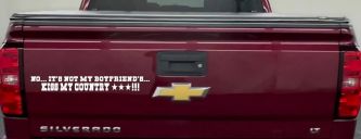 No It's Not My Boyfriends Truck Kiss My Country Car or Truck Window Decal Sticker (White)