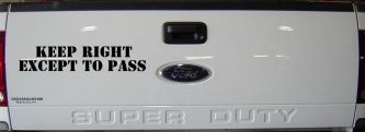 Keep Right Except To Pass Car or Truck Window Vinyl Decal Sticker (Black)