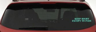 Keep Right Except To Pass Car or Truck Window Vinyl Decal Sticker (Mint)
