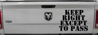 Keep Right Except To Pass Four Car or Truck Window Decal Sticker (Black)