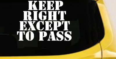 Keep Right Except To Pass Four Car or Truck Window Vinyl Decal Sticker