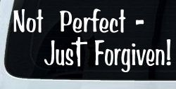 Not Perfect Just Forgiven Christian Car or Truck Window Decal Sticker
