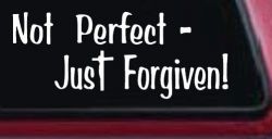Not Perfect Just Forgiven Christian Car or Truck Window Decal Sticker