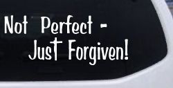 Not Perfect Just Forgiven Christian Car or Truck Window Decal Sticker