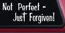 Not Perfect Just Forgiven Christian Car or Truck Window Decal Sticker