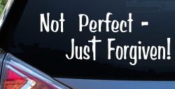 Not Perfect Just Forgiven Christian Car or Truck Window Decal Sticker