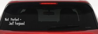 Not Perfect Just Forgiven Christian Car or Truck Window Vinyl Decal Sticker (White)