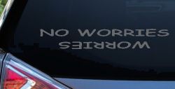 No Worries Car or Truck Window Decal Sticker (Silver)