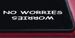 No Worries Car or Truck Window Decal Sticker