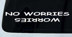No Worries Car or Truck Window Decal Sticker