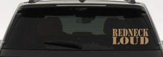 Redneck Loud Country Car or Truck Window Vinyl Decal Sticker (Light Brown)