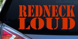 Redneck Loud Country Car or Truck Window Decal Sticker (Orange Red)