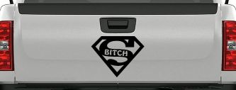 Super Bitch Girl or Woman Funny Car or Truck Window Decal Sticker (Black)