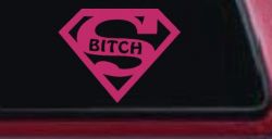 Super Bitch Girl or Woman Funny Car or Truck Window Decal Sticker (Hot Pink)