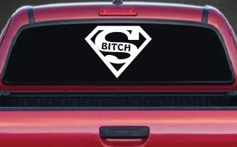 Super Bitch Girl or Woman Funny Car or Truck Window Decal Sticker