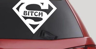Funny Super Bitch Vinyl Decal for Car, Truck, or Window Sticker