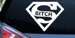 Super Bitch Girl or Woman Funny Car or Truck Window Decal Sticker