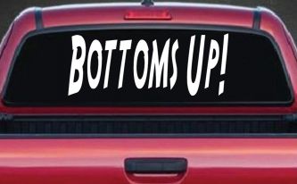 Bottoms Up Country Car or Truck Window Decal Sticker
