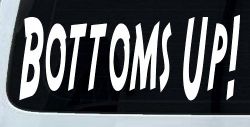 Bottoms Up Country Car or Truck Window Decal Sticker