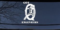 Got Engineers Car or Truck Window Decal Sticker
